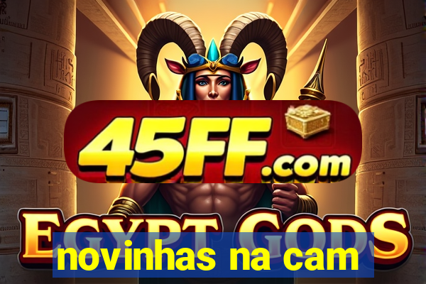 novinhas na cam